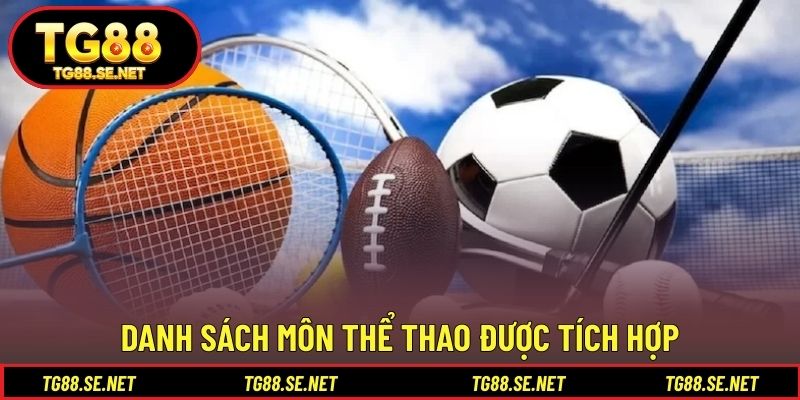 Danh sách môn thể thao được tích hợp Danh sách môn thể thao được tích hợp